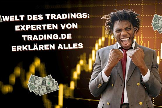 Einsteigen in die faszinierende Welt des Tradings: Tipps der Experten von Trading.de