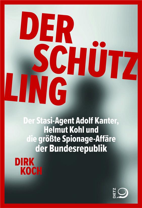Dirk Koch: Der Schützling. Dietz Verlag, 248 Seiten. 24 Euro. Foto: Dietz Verlag
