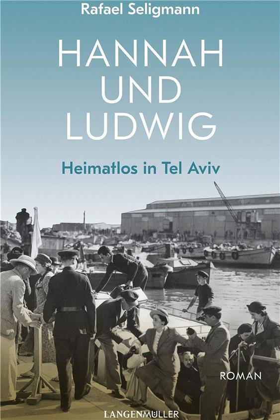 Rafael Seligmann: Hannah und Ludwig. Heimatlos in Tel Aviv. Langen-Müller, 416 Seiten, 24 Euro.